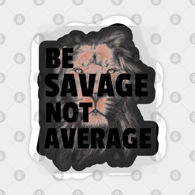 Savage Mood Quote, Sassy Quotes On Lion Sticker by Feminist Foodie